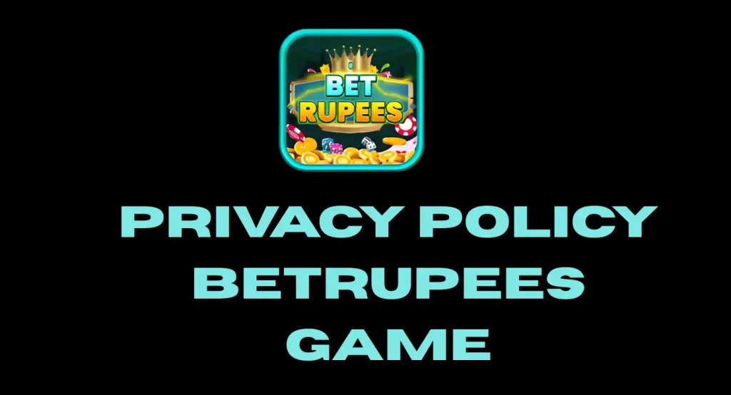 Privacy Policy BetRupees