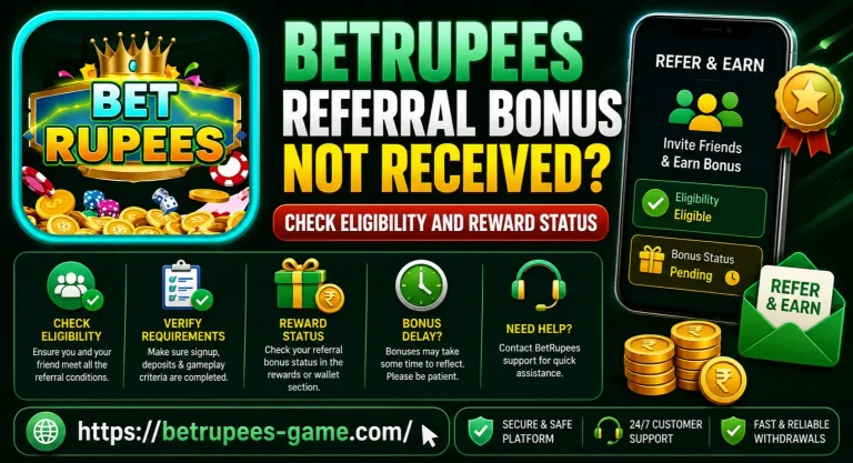 BetRupees Referral Bonus Not Received